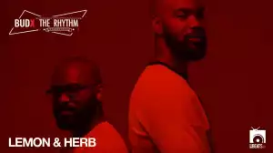 Lemon X Herb - LIVE from BudX The Rhythm Ep2